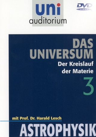 Astrophysik - Das Universum, Teil 3