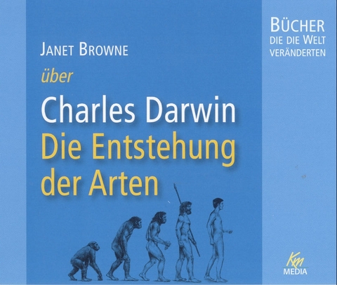 Janet Browne &uuml;ber Charles Darwin - die Entstehung der Arten - Janet Browne