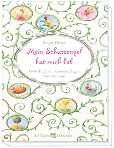 Mein Schutzengel hat mich lieb - Irmgard Erath
