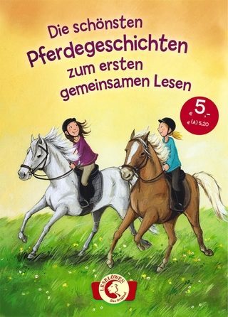 Leselöwen - Das Original - Die schönsten Pferdegeschichten zum ersten gemeinsamen Lesen