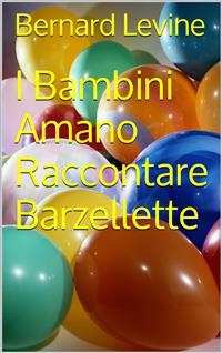 I Bambini Amano Raccontare Barzellette