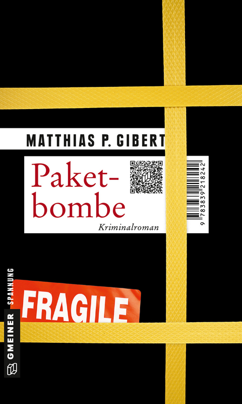 Paketbombe - Matthias P. Gibert
