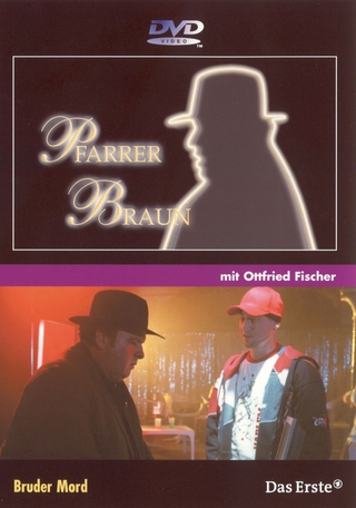 Pfarrer Braun. Paket II. Der Fluch der Pröpstin, Adel vernichtet & Bruder Mord