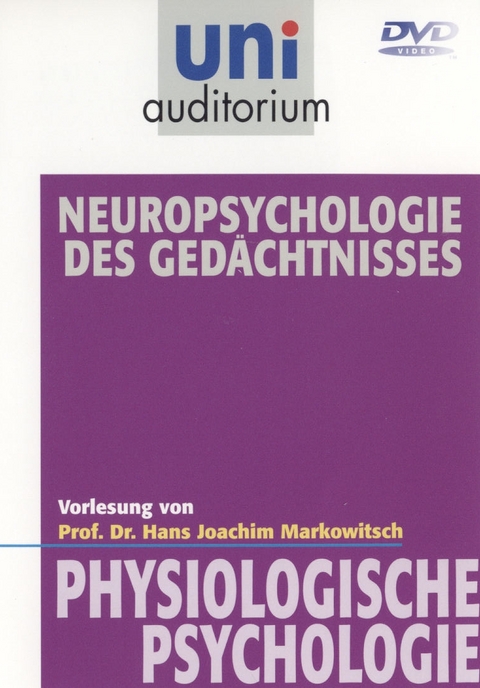 Neuropsychologie des Ged&auml;chtnisses - Hans J Markowitsch