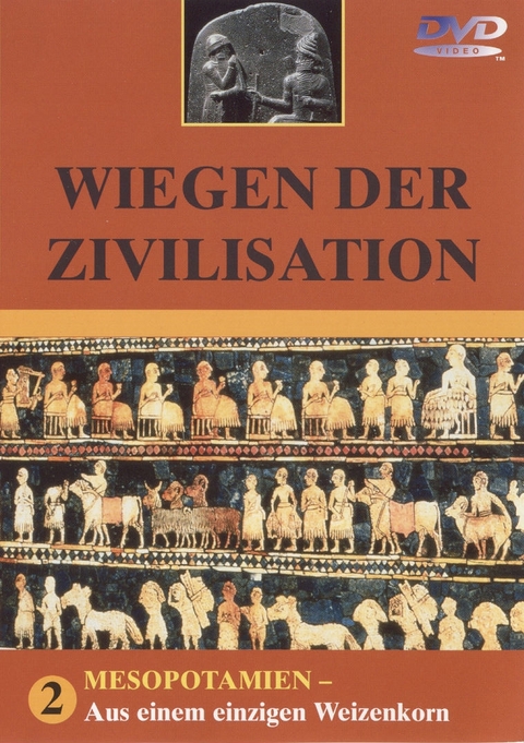 Wiegen der Zivilisation, Teil 2