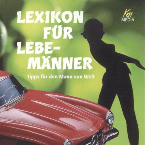 Lexikon f&uuml;r Lebem&auml;nner - Antonio Valentin
