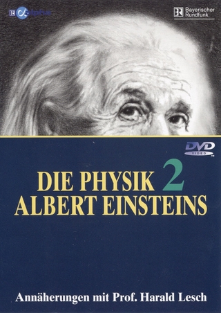 Die Physik Albert Einsteins, Teil 2