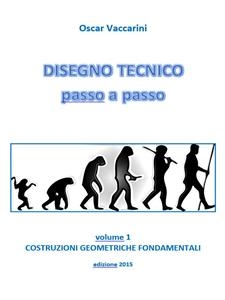 DISEGNO TECNICO passo a passo - Oscar Vaccarini