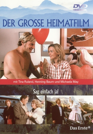 Der grosse Heimatfilm. Paket. Sag einfach ja! /Der Ruf der Berge /Willkommen daheim