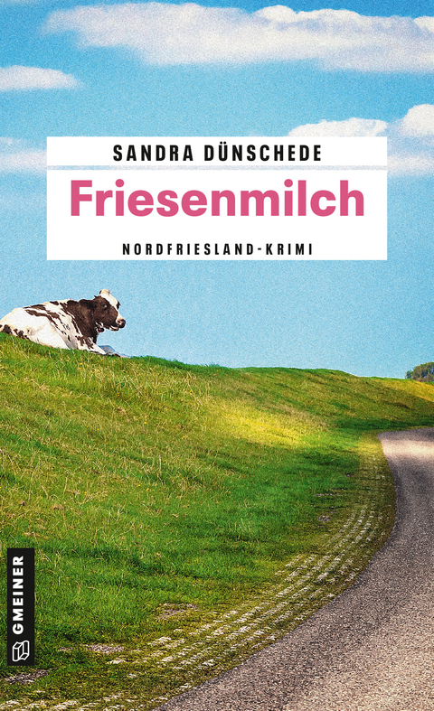 Friesenmilch - Sandra D&uuml;nschede