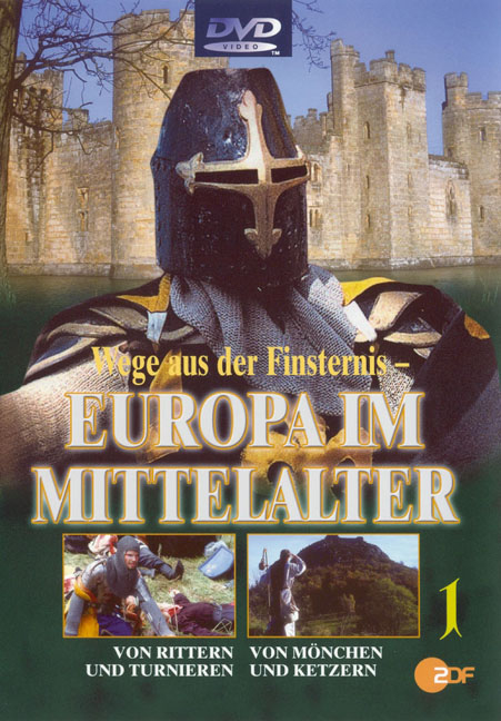 Europa im Mittelalter - Wege aus der Finsternis. Paket / Von Rittern und Turnieren & Von Mönchen und Ketzern