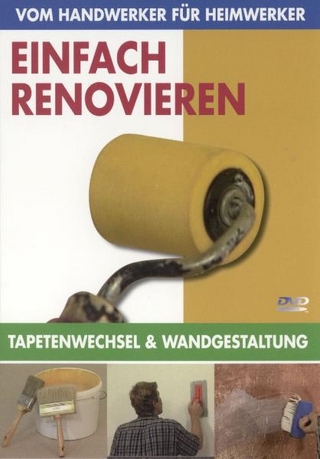 Vom Handwerker für Heimwerker: Einfach Renovieren