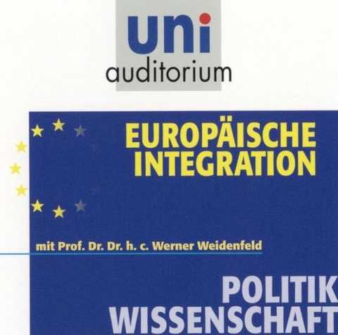 Europ&auml;ische Integration - Werner Weidenfeld