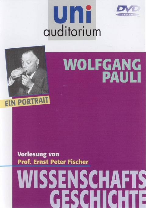 Wolfgang Pauli - ein Portrait - Ernst P Fischer