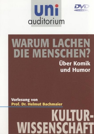 Warum lachen die Menschen? Über Komik und Humor
