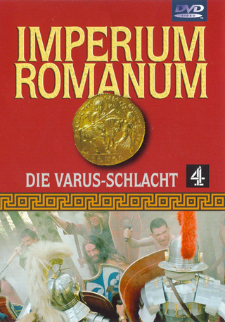 Imperium Romanum / Die Varus-Schlacht