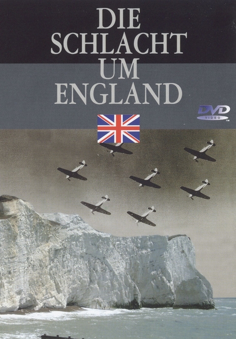 Die Schlacht um England - Der II. Weltkrieg
