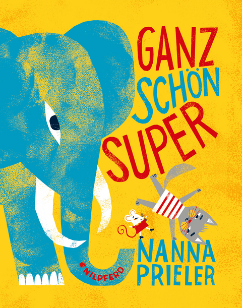 Ganz sch&ouml;n super - Nanna Prieler