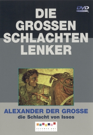 Die großen Schlachtenlenker Alexander der Große