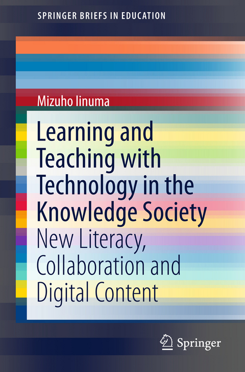 Learning and Teaching with Technology in the Knowledge Society - Mizuho Iinuma