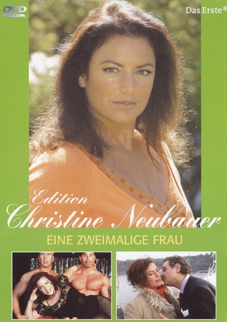Christine Neubauer, Edition I / Eine zweimalige Frau