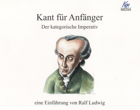 Kant für Anfänger - Ralf Ludwig