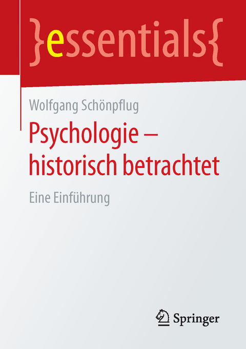 Psychologie - historisch betrachtet - Wolfgang Sch&ouml;npflug