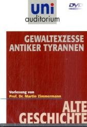 Gewaltexzesse antiker Tyrannen
