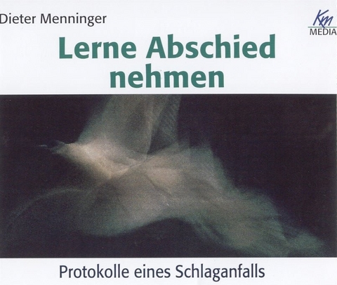 Lerne Abschied nehmen - Dieter Menninger