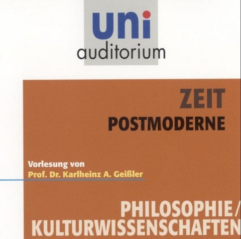 Zeit - Postmoderne - Karlheinz Geissler