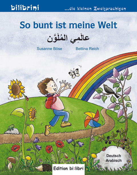 So bunt ist meine Welt (Deutsch-Arabisch) - Susanne B&ouml;se