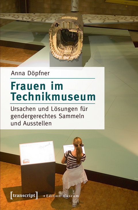 Frauen im Technikmuseum - Anna D&ouml;pfner