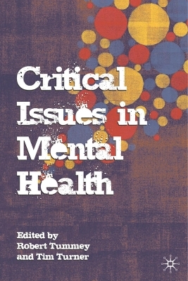 Critical Issues in Mental Health - Robert Tummey, Tim Turner