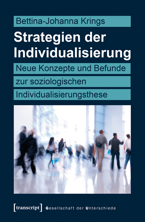 Strategien der Individualisierung - Bettina-Johanna Krings