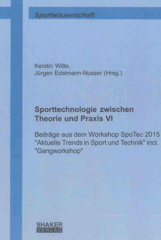 Sporttechnologie zwischen Theorie und Praxis VI