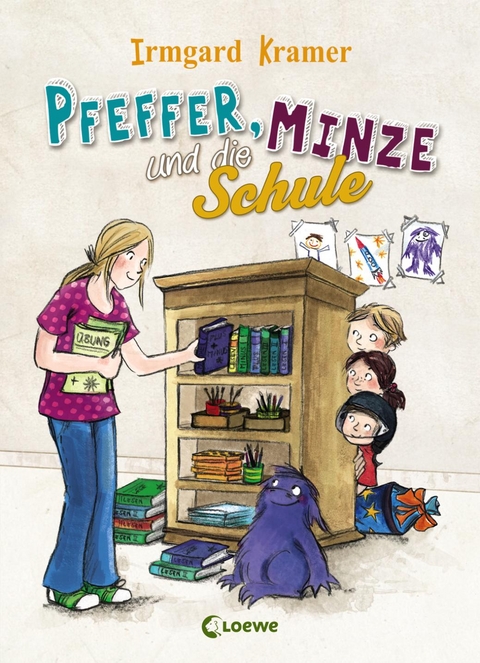 Pfeffer, Minze und die Schule - Irmgard Kramer