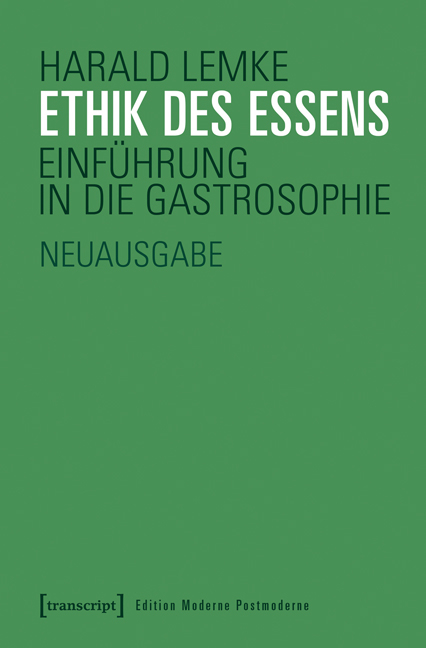 Ethik des Essens - Harald Lemke