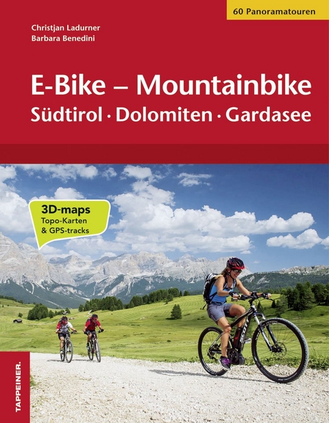 E-Bike &ndash; Mountainbike - Christjan Ladurner, Barbara Benedini