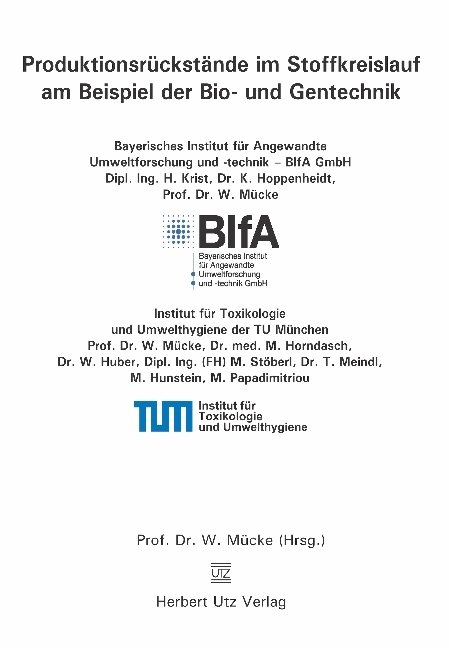 Produktionsr&uuml;ckst&auml;nde im Stoffkreislauf am Beispiel der Bio- und Gentechnik - 