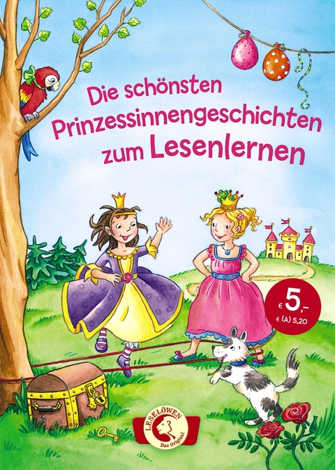 Leselöwen - Das Original - Die schönsten Prinzessinnengeschichten zum Lesenlernen