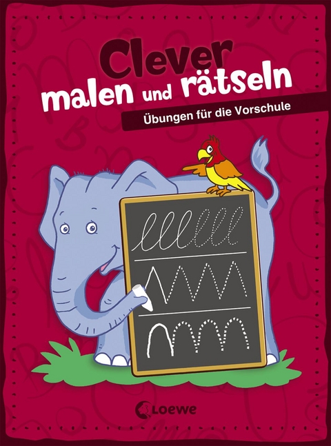 Clever malen und r&auml;tseln - &Uuml;bungen f&uuml;r die Vorschule
