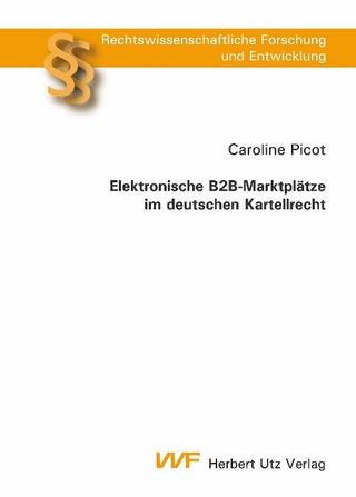 Elektronische B2B-Marktplätze im deutschen Kartellrecht