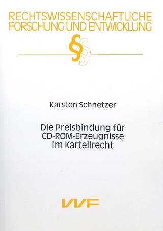 Die Preisbindung für CD-ROM-Erzeugnisse im Kartellrecht
