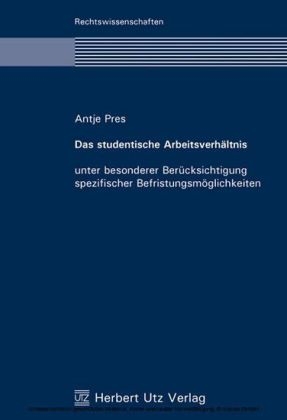Das studentische Arbeitsverh&auml;ltnis - Antje Pres