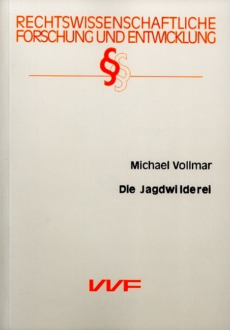 Die Jagdwilderei - Michael Vollmar