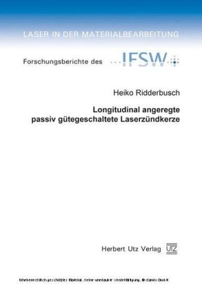 Longitudinal angeregte passiv g&uuml;tegeschaltete Laserz&uuml;ndkerze - Heiko Ridderbusch