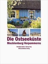 Die Ostseek&uuml;ste Mecklenburg-Vorpommerns - Hansj&ouml;rg K&uuml;ster, Georg Jung
