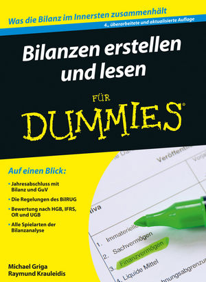 Bilanzen erstellen und lesen f&uuml;r Dummies - Michael Griga, Raymund Krauleidis