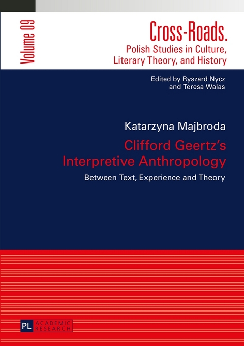 Clifford Geertz&rsquo;s Interpretive Anthropology - Katarzyna Majbroda