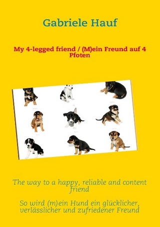 My 4-legged friend / (M)ein Freund auf 4 Pfoten